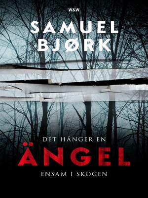 cover image of Det hänger en ängel ensam i skogen